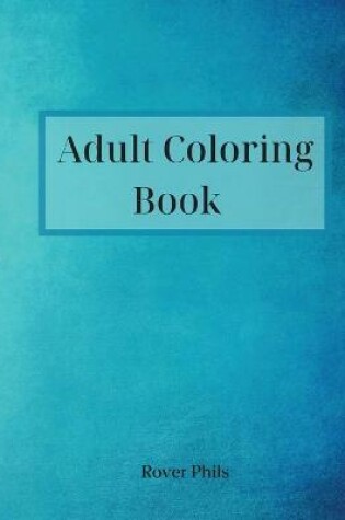 Cover of Adult Coloring Book