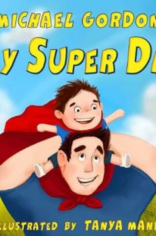 Cover of My Super Dad