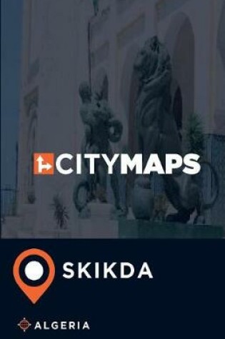 Cover of City Maps Skikda Algeria