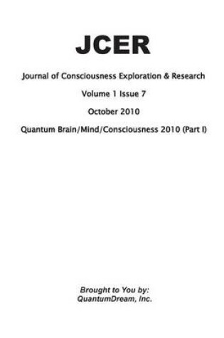 Cover of Journal of Consciousness Exploration & Research Volume 1 Issue 7