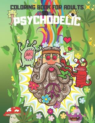 Book cover for Psychodelic Coloring Book For Adults