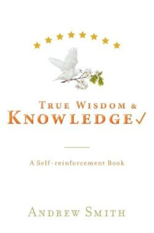 Cover of True Wisdom & Knowledge