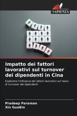 Cover of Impatto dei fattori lavorativi sul turnover dei dipendenti in Cina