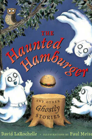 Cover of The Haunted Hamburger and Other Ghostly Stories