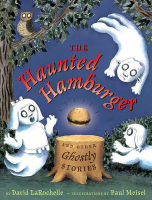 Book cover for The Haunted Hamburger and Other Ghostly Stories