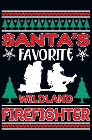 Cover of Santa's Favorite Wildland Firefighter