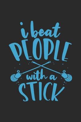 Book cover for I Beat People With A Stick