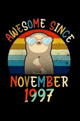 Book cover for Awesome Since November 1997