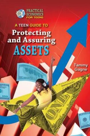 Cover of A Teen Guide to Protecting and Insuring Assets