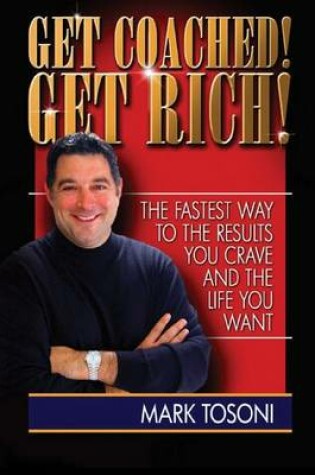 Cover of Get Coached! Get Rich!