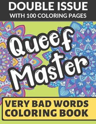 Book cover for Queef Master Very Bad Words Coloring Book