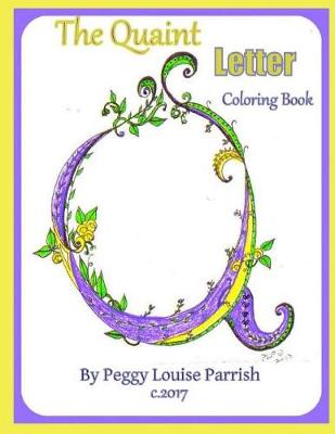 Book cover for The Quaint Letter Q Coloring Book