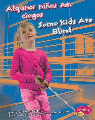 Book cover for Algunos Niños Son Ciegos/Some Kids Are Blind