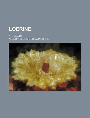 Book cover for Loerine; A Tragedy