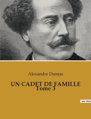 Book cover for UN CADET DE FAMILLE Tome 3