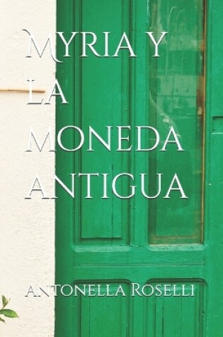 Cover of Myria y la moneda antigua