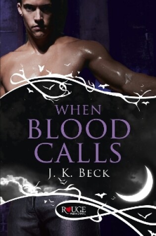 Cover of When Blood Calls: A Rouge Paranormal Romance