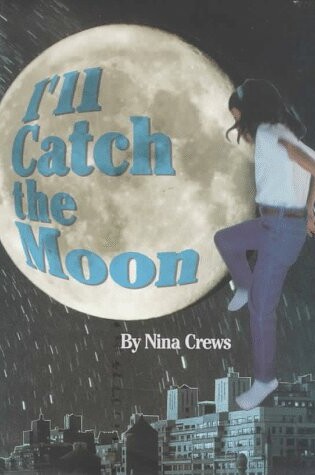 Cover of I'll Catch the Moon