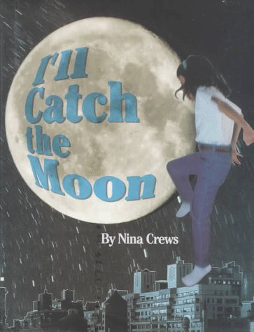 Book cover for I'll Catch the Moon