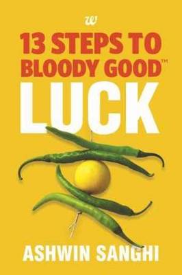 Book cover for 13 Steps to Bloody Good Luck