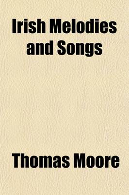 Book cover for Irish Melodies and Songs