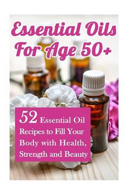 Book cover for Essential Oils for Age 50+