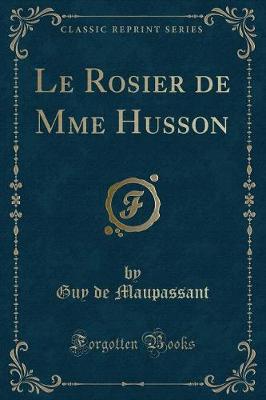 Book cover for Le Rosier de Mme Husson (Classic Reprint)