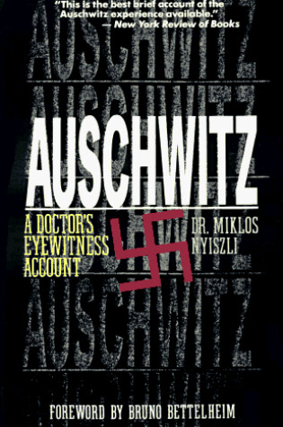 Cover of Auschwitz: a Doctor's Eyewitness Account