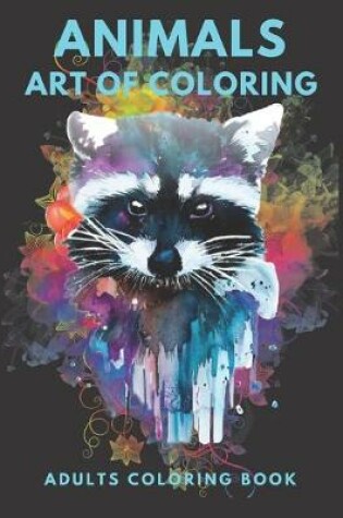 Cover of Animals Art of Coloring