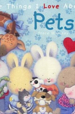 Cover of The Things I Love About Pets