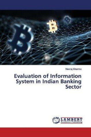 Cover of Evaluation of Information System in Indian Banking Sector