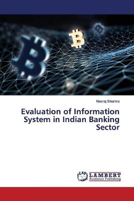 Book cover for Evaluation of Information System in Indian Banking Sector