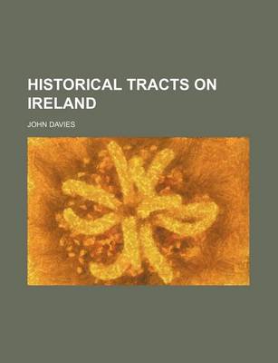 Book cover for Historical Tracts on Ireland