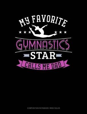 Cover of My Favorite Gymnastics Star Calls Me Dad