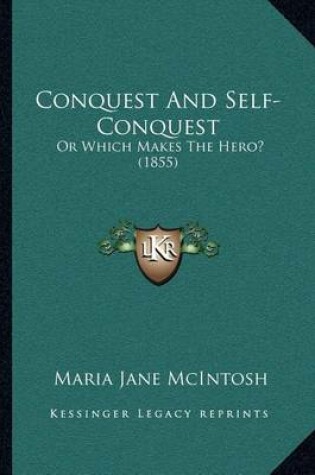 Cover of Conquest and Self-Conquest