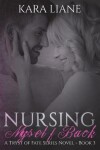 Book cover for Nursing Myself Back