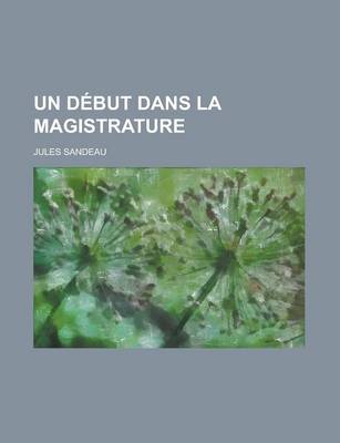 Book cover for Un Debut Dans La Magistrature