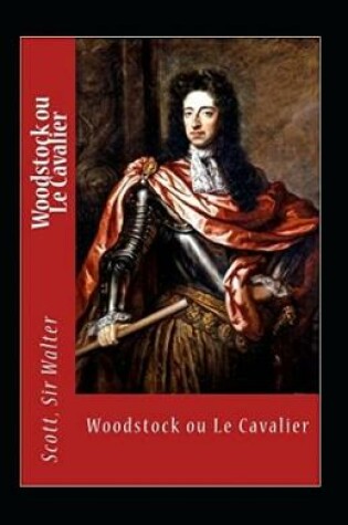 Cover of Woodstock ou Le Cavalier Annoté