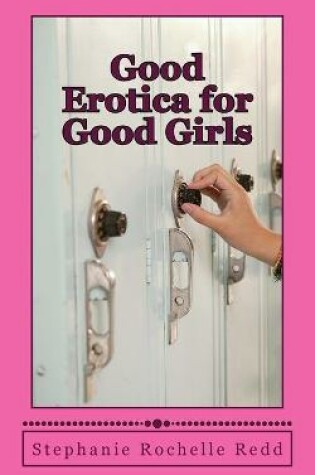 Cover of Good Erotica for Good Girls