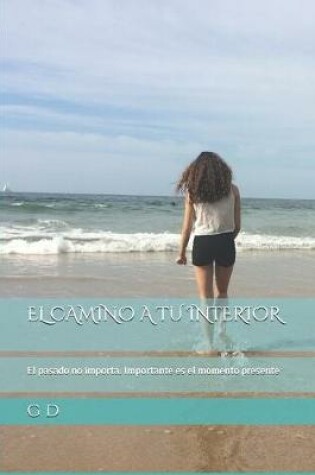 Cover of El Camino a Tu Interior