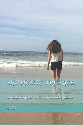 Book cover for El Camino a Tu Interior