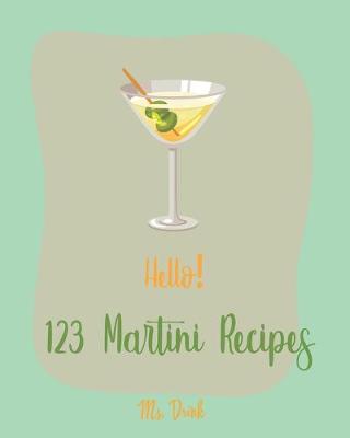 Book cover for Hello! 123 Martini Recipes