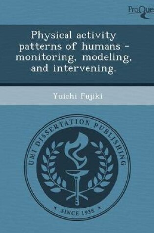 Cover of Physical Activity Patterns of Humans - Monitoring