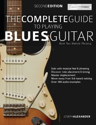 Book cover for The Complete Guide to Playing Blues Guitar Book Two - Melodic Phrasing