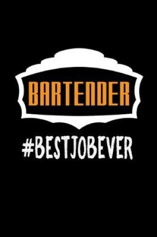 Cover of Bartender #bestjobever