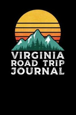 Cover of Virginia Road Trip Journal