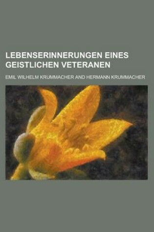 Cover of Lebenserinnerungen Eines Geistlichen Veteranen