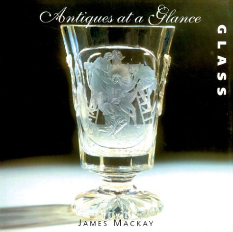 Book cover for Antiques at a Glance: Glass