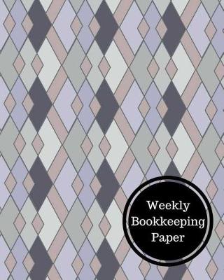 Book cover for Weekly Bookkeeping Paper