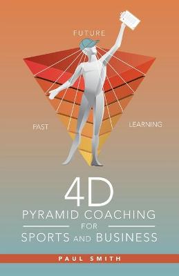 Book cover for 4D Pyramid Coaching for Sports and Business